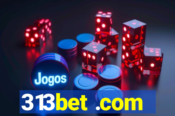 313bet .com